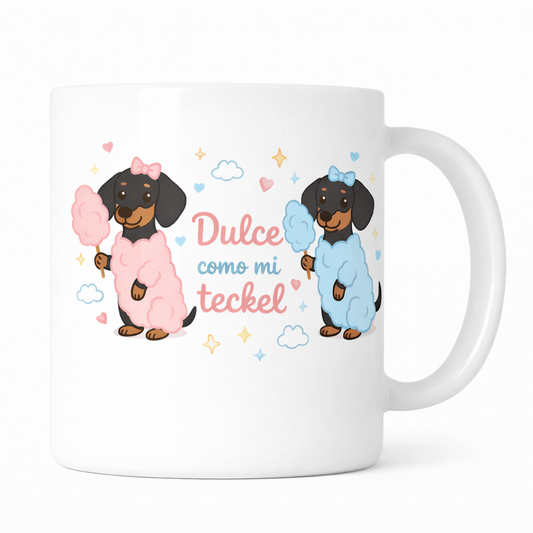 Taza Dulce como mi Teckel
